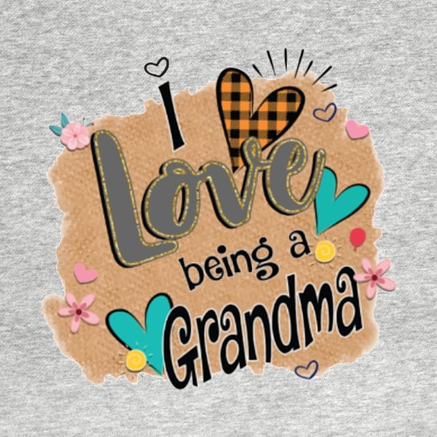 Womens I Love Being A Grandma Heart Mother's Day Gift by BestFamilyTee